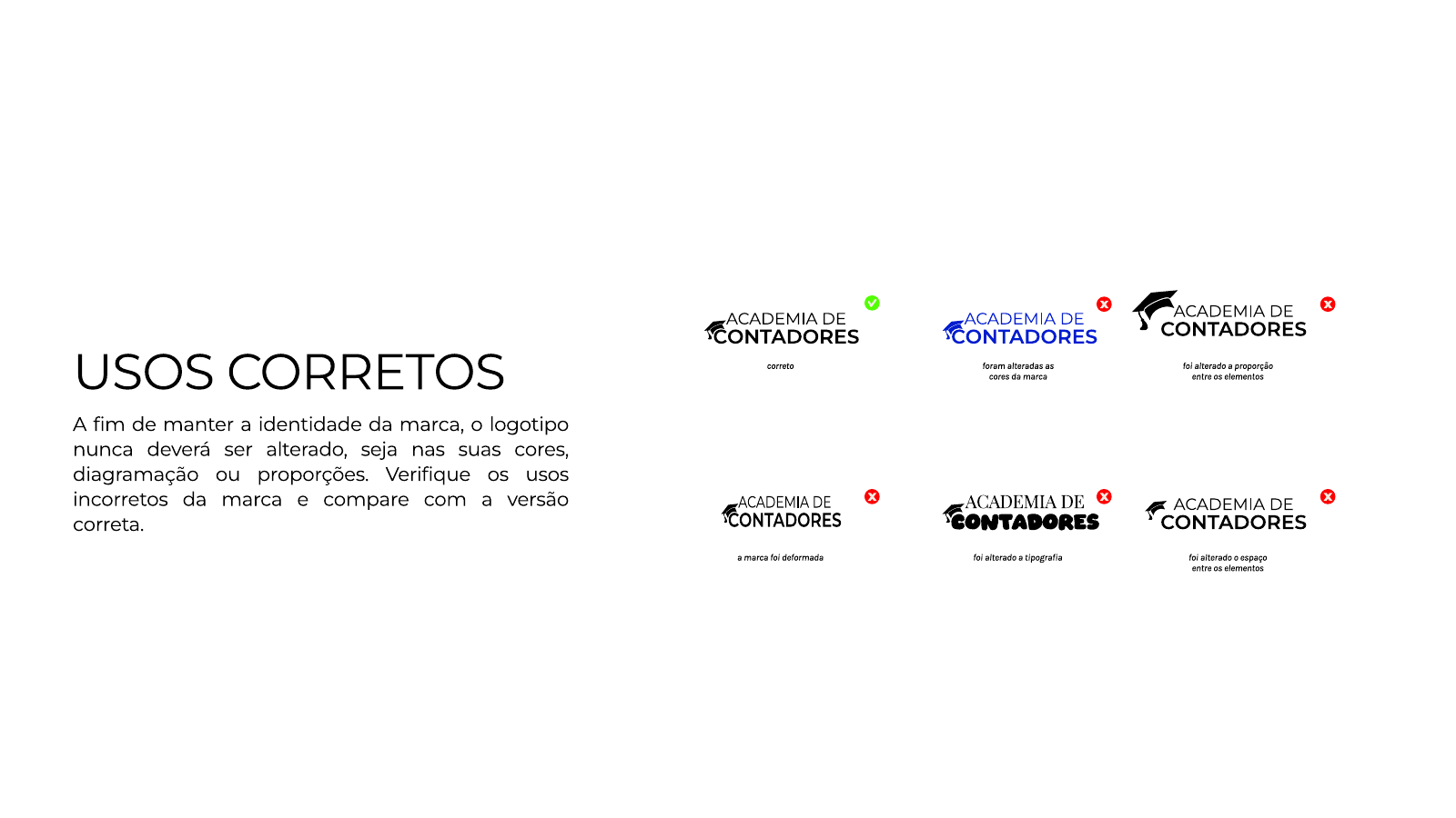 Página original que compara a marca correta com alterações indevidas de cores, proporção, deformação, tipografia e espaçamento